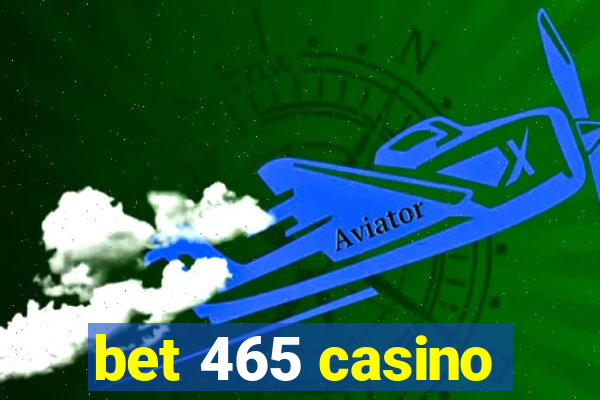 bet 465 casino